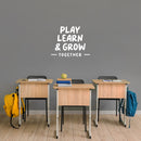 Vinyl Wall Art Decal - Play Learn And Grow Together - 12" x 16" - Modern Inspirational Cute Design Sticker For Children Bedroom Home Baby Nursery Daycare Kids Room Decor 3