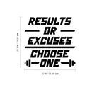 Vinyl Wall Art Decal - Results Or Excuses Choose One - 21. Trendy Positive Quote Sticker For Office Home Workout Room Gym Center Fitness Lifestyle Decor 4