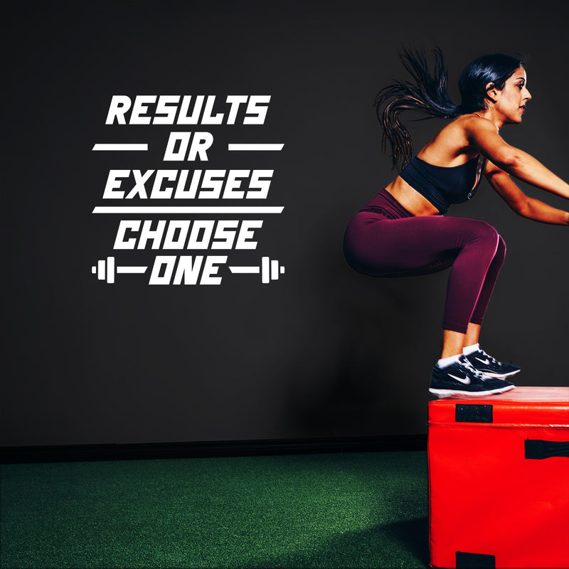 Vinyl Wall Art Decal - Results Or Excuses Choose One - 21.5" x 22" - Trendy Positive Quote Sticker For Office Home Workout Room Gym Center Fitness Lifestyle Decor 3