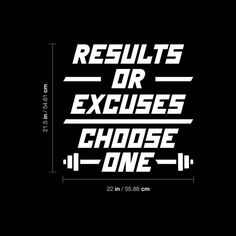 Vinyl Wall Art Decal - Results Or Excuses Choose One - 21.5" x 22" - Trendy Positive Quote Sticker For Office Home Workout Room Gym Center Fitness Lifestyle Decor 4