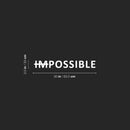 Vinyl Wall Art Decal - Impossible - 3.5" x 30" - Trendy Motivating Positive Healthy Quote Sticker For Home Office School Gym Fitness Lifestyle Decor 4