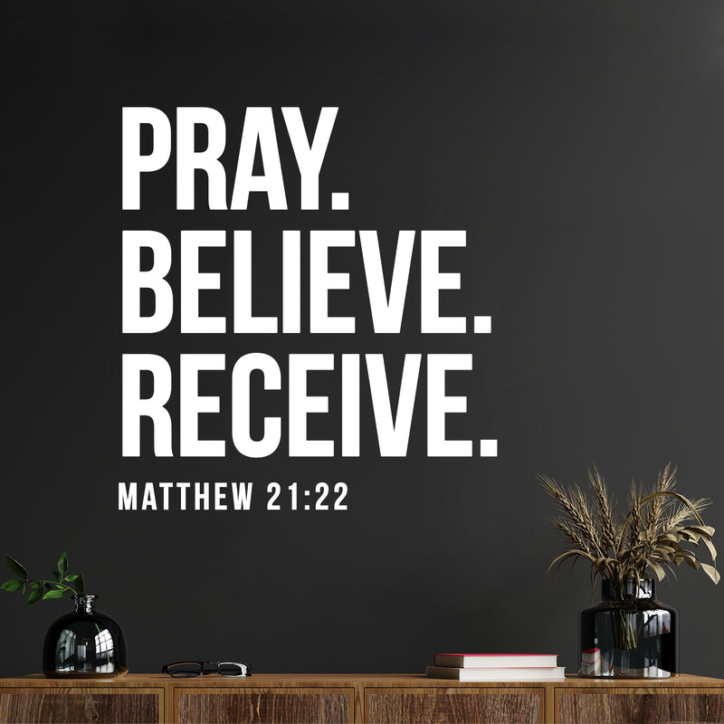 Vinyl Wall Art Decal - Pray Believe Receive Matthew 21 22 - 16" x 15" - Modern Inspirational Spiritual Religious Quote Sticker For Home Office Church Living Room Bedroom Decor 2