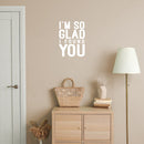 Vinyl Wall Art Decal - I'm So Glad I Found You - 19" x 14" -  Modern Lovely Quote Heart Design Sticker For Couples Home Office Boyfriend Girlfriend Bedroom Mirror Decor 3