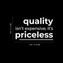 Vinyl Wall Art Decal - Quality Isn't Expensive It's Priceless - 8" x 14" - Trendy Motivating Positive Healthy Quote Sticker For Home Office School Classroom Gym Fitness Lifestyle Decor 4