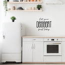 Vinyl Wall Art Decal - Eat Your Dessert First Today - 16. Trendy Inspiring Funny Cute Quote Sticker For Home Kitchen Dining Room Business Restaurant Bakery Office Kitchenette Decor 2