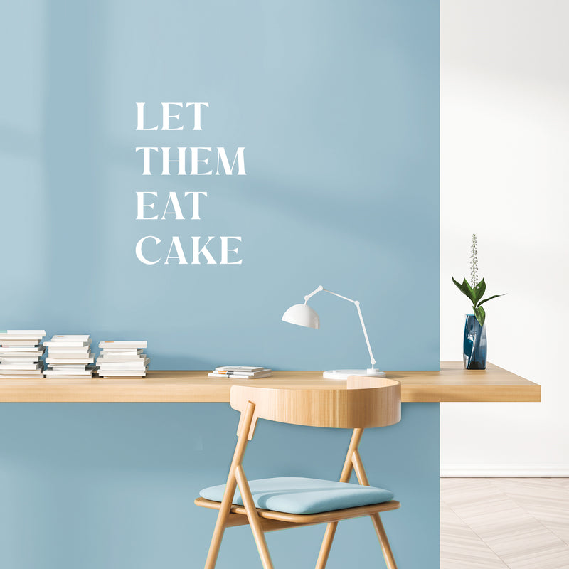 Vinyl Wall Art Decal - Let Them Eat Cake - 20" x 13.5" - Trendy Lovely Funny Food Quote Sticker For Home Living Room Kitchen Dining Room Restaurant Coffee Shop Bakery Storefront Decor 2