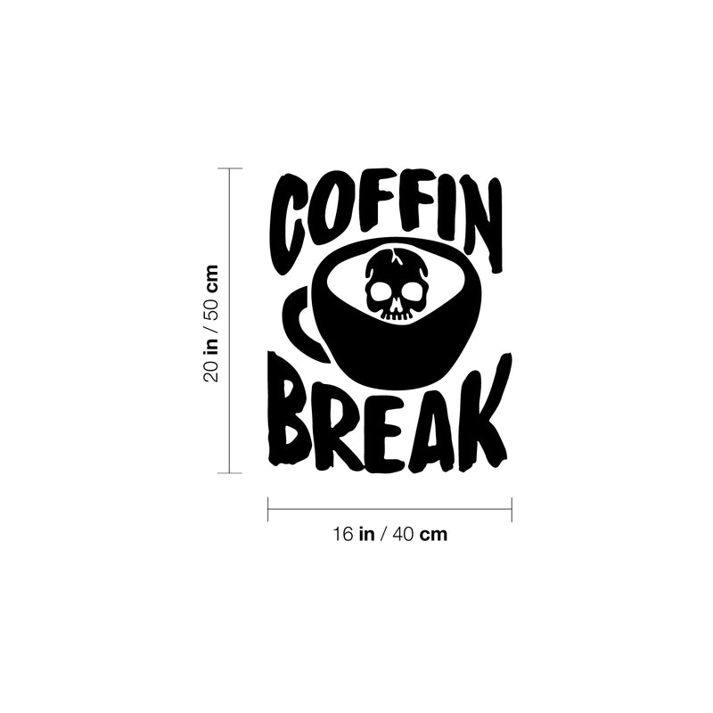 Vinyl Wall Art Decal - Coffin Break - Modern Inspirational Fun Caffeine Lovers Quote Mug Design Sticker For Home Office Kitchen Coffee Shop Restaurant Decor 4