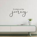 Vinyl Wall Art Decal - It Is Here On This Journey - 11.5" x 25" - Trendy Motivating Positive Good Vibes Quote Sticker For Home Bedroom Classroom Office Gym Fitness Lifestyle Decor 2