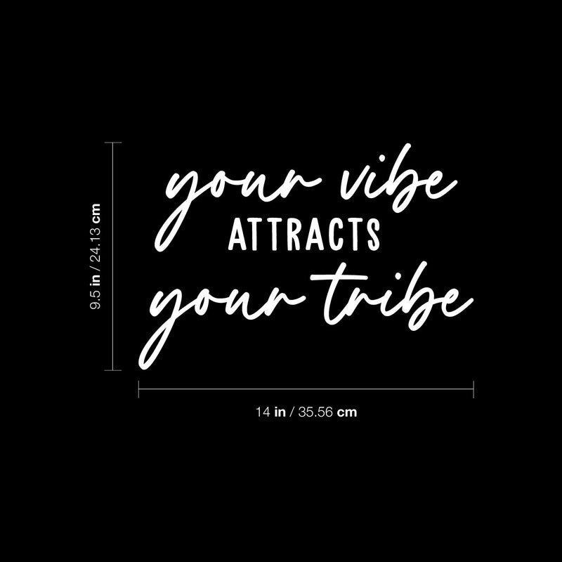 Vinyl Wall Art Decal - Your Vibe Attracts Your Tribe - 9.5" x 14" - Trendy Peaceful Inspirational Good Vibes Quote Sticker For Home Office Bedroom Closet Living Room Decor 4