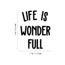 Vinyl Wall Art Decal - Life Is Wonder Full - 14" x 11" - Modern Inspirational Cute Design Sticker For Children Bedroom Home Baby Nursery Daycare Kids Room Decor 4