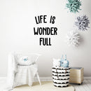 Vinyl Wall Art Decal - Life Is Wonder Full - 14" x 11" - Modern Inspirational Cute Design Sticker For Children Bedroom Home Baby Nursery Daycare Kids Room Decor 3