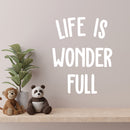 Vinyl Wall Art Decal - Life Is Wonder Full - 14" x 11" - Modern Inspirational Cute Design Sticker For Children Bedroom Home Baby Nursery Daycare Kids Room Decor 2
