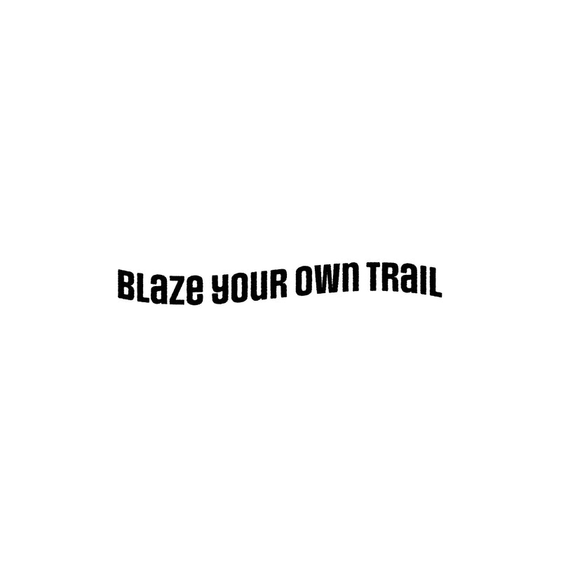 Vinyl Wall Art Decal - Blaze Your Own Trail - 4" x 30" - Trendy Motivating Positive Quote Home Bedroom Living Room Playroom Classroom School Office Coffee Shop Storefront Decor 1