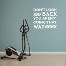 Vinyl Wall Art Decal - Don't Look Back You're Not Going That Way - Trendy Good Vibes Motivational Optimistic Quote Sticker for Bedroom Kids Room Living Room Playroom Office Decor 5