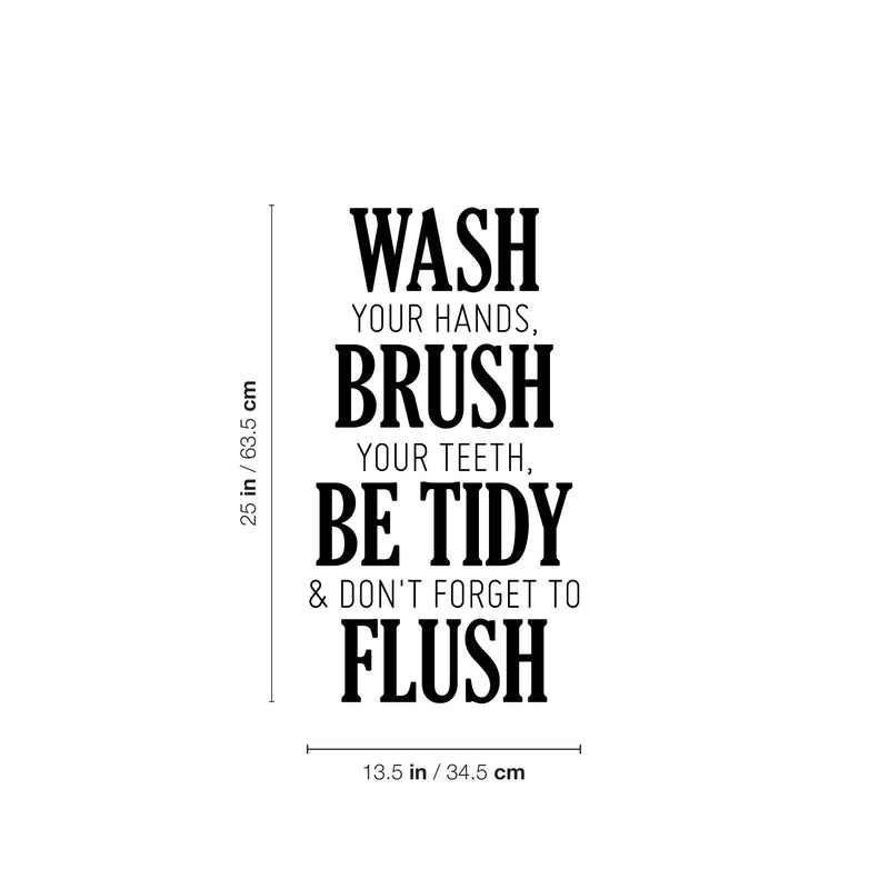 Vinyl Wall Art Decal - Wash Brush Be Tidy Flush - - Trendy Lovely Fun Oral Hygiene Quote Sticker For Home Kids Bathroom Dentist Office Daycare Playroom Playground Restrooms Decor 4