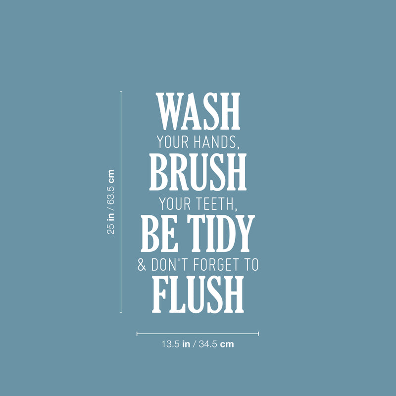 Vinyl Wall Art Decal - Wash Brush Be Tidy Flush - 25" x 13.5" - Trendy Lovely Fun Oral Hygiene Quote Sticker For Home Kids Bathroom Dentist Office Daycare Playroom Playground Restrooms Decor 4