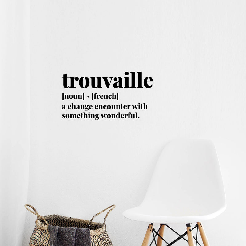 Vinyl Wall Art Decal - Trouvaille - 8.5" x 16" - Modern Lovely Inspiring Good Vibes Quote Sticker For Home Bedroom Closet Living Room School Office Coffee Shop Decor 3