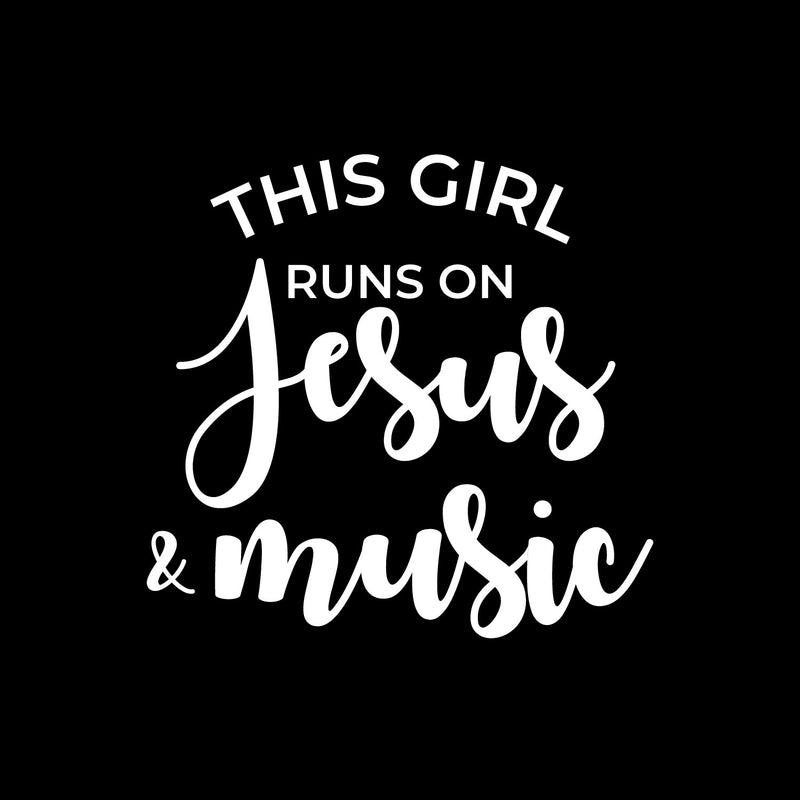 Vinyl Wall Art Decal - This Girl Runs On Jesus & Music - 15" x 16" - Modern Spiritual Lovely Inspiring Quote Sticker For Home Bedroom Living Room Coffee Shop Religious Center Decor 1