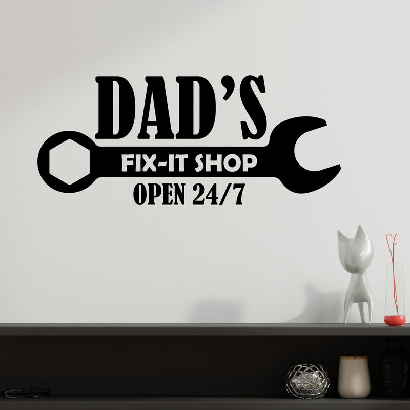 Vinyl Wall Art Decal - Dad's Fix-it Shop Open 24/7 - 8.5" x 20" - Trendy Cool Spanner Design Style Quote Sticker For Home Living Room Garage Office Storefront Decor 2