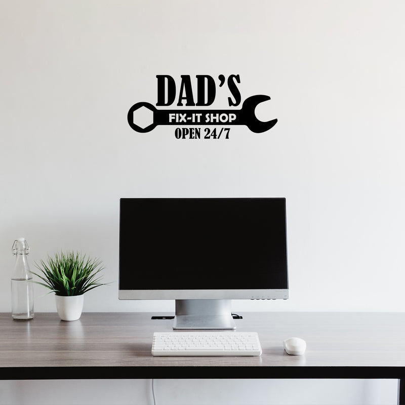 Vinyl Wall Art Decal - Dad's Fix-it Shop Open 24/7 - 8. Trendy Cool Spanner Design Style Quote Sticker For Home Living Room Garage Office Storefront Decor 3