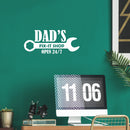 Vinyl Wall Art Decal - Dad's Fix-it Shop Open 24/7 - 8.5" x 20" - Trendy Cool Spanner Design Style Quote Sticker For Home Living Room Garage Office Storefront Decor 3