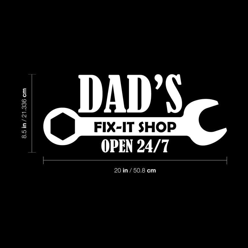 Vinyl Wall Art Decal - Dad's Fix-it Shop Open 24/7 - 8.5" x 20" - Trendy Cool Spanner Design Style Quote Sticker For Home Living Room Garage Office Storefront Decor 4