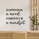 Vinyl Wall Art Decal - Happiness Is A Mood - Trendy Motivating Optimistic Lifestyle Quote Sticker For Home Bedroom Living Room School Classroom Office Gym Fitness Decor 2