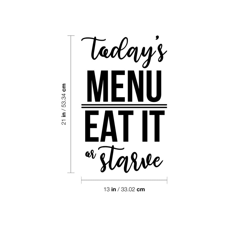 Vinyl Wall Art Decal - Today's Menu Eat It Or Starve - Trendy Funny Food Design Sticker For Home Living Room Kitchen Dining Room Restaurant Coffee Shop Storefront Decor 4