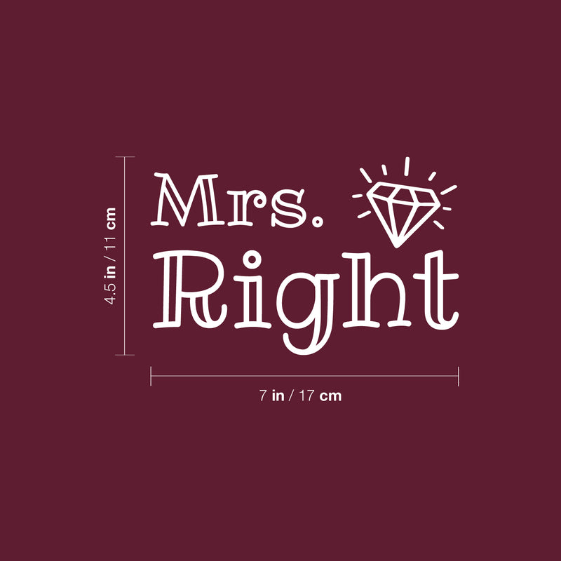 Vinyl Wall Art Decal - Mrs Right - 4.5" x 7" - Modern Diamond Design Sticker For Bedroom Mirror Make Up Notebooks Laptops Mugs Thermos Car Bumpers Windows Decor 4