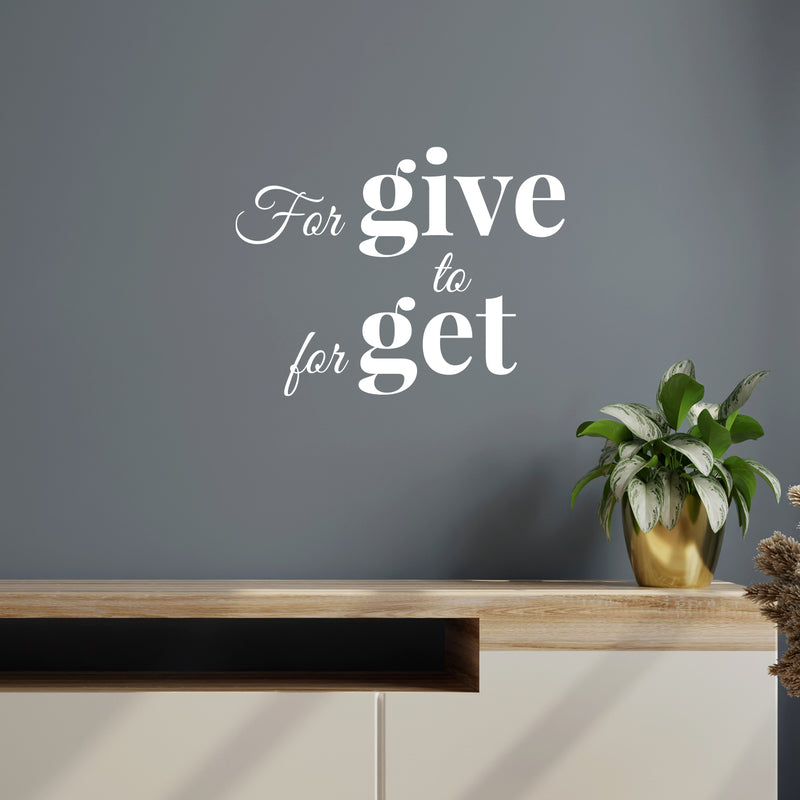 Vinyl Wall Art Decal - Forgive To Forget - 20" x 15" - Modern Inspirational Positive Quote Sticker For Home Office Bedroom Happiness Living Room Coffee Shop Decor 2
