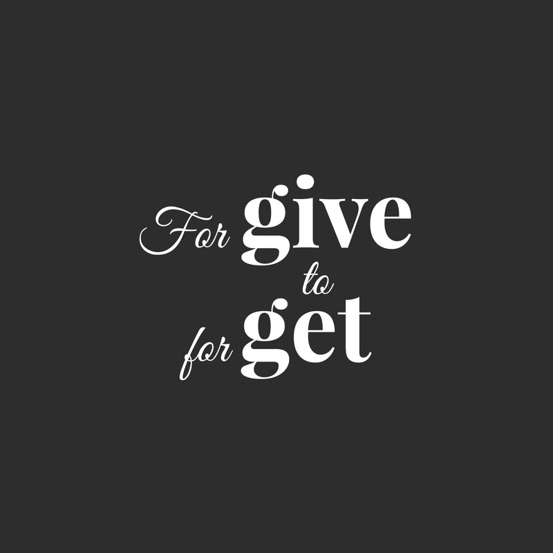 Vinyl Wall Art Decal - Forgive To Forget - 20" x 15" - Modern Inspirational Positive Quote Sticker For Home Office Bedroom Happiness Living Room Coffee Shop Decor 1