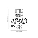 Vinyl Wall Art Decal - Little Minds Grow Here - Modern Inspirational Cute Design Quote Sticker For Children Bedroom Home Baby Nursery Daycare Kids Room Decor 3