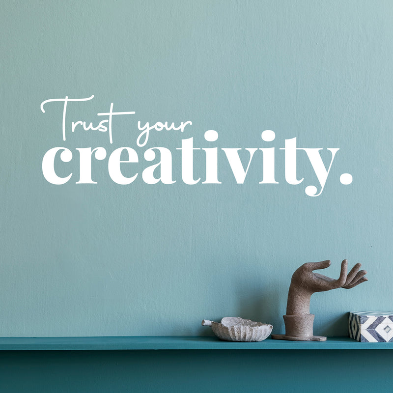 Vinyl Wall Art Decal - Trust Your Creativity - 24.5" x 8" - Trendy Inspirational Positive Quote Sticker For Home Kids Bedroom Playroom School Classroom Office Coffee Shop Decor 2