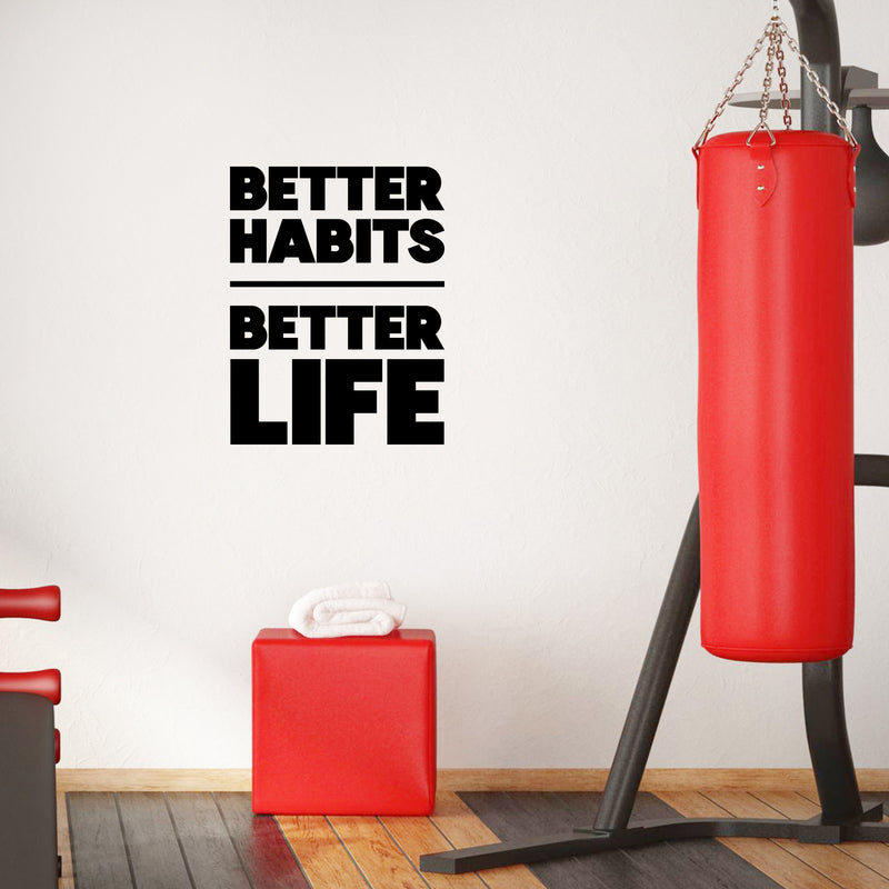 Vinyl Wall Art Decal - Better Habits Better Life - 17" x 13" - Motivational Positive Lifestyle Quote Sticker For Home Yoga CrossFit Center Gym Fitness Decor 2