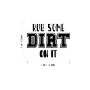Vinyl Wall Art Decal - Rub Some Dirt On It - 4" x 5" - Trendy Adult Joke Quote Hand Design Sticker For Bedroom Mirror Notebooks Laptops Mugs Thermos Cars Bumper Decor 2
