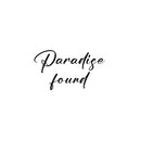 Vinyl Wall Art Decal - Paradise Found - Inspirational Positive Success Sticker Quote For Home Bedroom Living Room Coffee Shop Work Office Decor 1